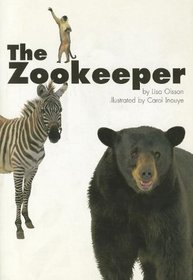 The Zookeeper (Scott Foresman Reading: Leveled Reader 10b)