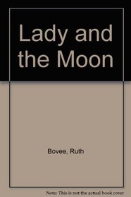 Lady and the Moon