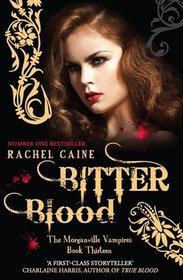 Bitter Blood (Morganville Vampires, Bk 13)