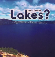 What's Inside Lakes? (What's Inside)