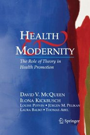 Health and Modernity: The Role of Theory in Health Promotion