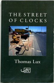 The Street of Clocks (Arc International Poets)