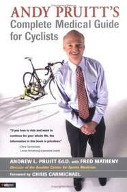 Andy Pruitt's Complete Medical Guide for Cyclists