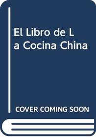 El Libro de La Cocina China (Spanish Edition)