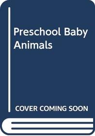 Preschool Baby Animals