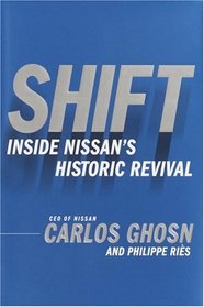 Shift : Inside Nissan's Historic Revival