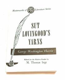 Sut Lovingood's Yarns (Masterworks of Literature Series)