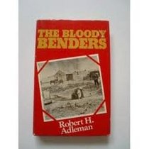 The bloody Benders