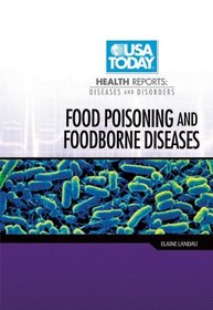 Food Poisoning and Foodborne Diseases (USA Today Health Reports: Diseases and Disorders)