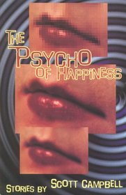 The Psycho of Happiness