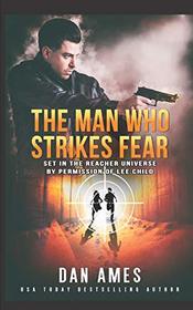 The Man Who Strikes Fear (The Jack Reacher Cases)