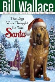 The Dog Who Thought He Was Santa