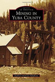 Mining in Yuba County (Images of America)
