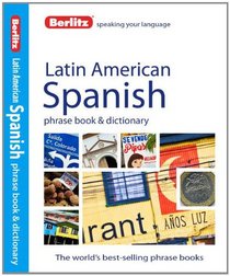 Berlitz Latin American Spanish Phrase Book & Dictionary