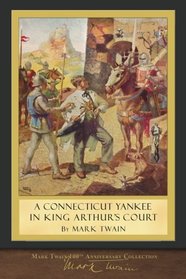 A Connecticut Yankee in King Arthur's Court: Original Illustrations