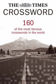 The Times Crossword Collection: 160 of the Most Famous Crosswords in the World (Times)