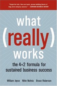 What Really Works: The 4+2 Formula for Sustained Business Success