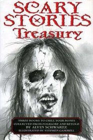 Scary Stories Treasury: Three Books to Chill Your Bones [Paperback compilation]