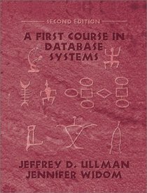 A First Course in Database Systems (2nd Edition)