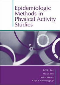 Epidemiologic Methods in Physical Activity Studies