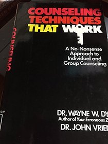 Counseling Techniques That Work: Applications to Individual and Group Counseling