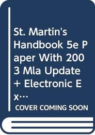 St. Martin's Handbook 5e paper with 2003 MLA Update &Electronic Exercises & Comment & Fields of Reading 7e