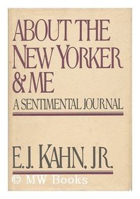 About the New Yorker and me: A sentimental journal