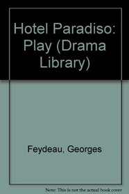 Hotel Paradiso: Play (Drama Library)