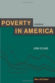 Poverty in America: A Handbook, With a 2012 Preface