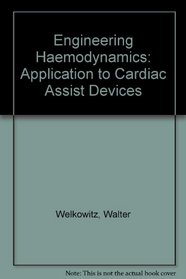 Engineering hemodynamics: Application to cardiac assist devices