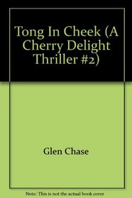 Tong In Cheek (A Cherry Delight Thriller #2)
