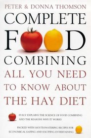 Complete Food Combining: All You Need to Know About the Hay Diet