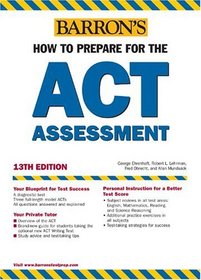 How to Prepare for the ACT (Barron's How to Prepare for the Act American College Testing Program Assessment (Book Only))