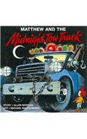 Matthew and the Midnight Tow Truck (Matthew's Midnight Adventure Series)