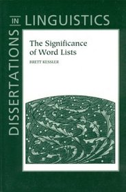 The Significance of Word Lists: Statistical Tests for Investigating Historical Connections Between Languages (Center for the Study of Language and Information - Lecture Notes)