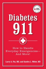 Diabetes 911: Practical Answers to Your Diabetes Problem