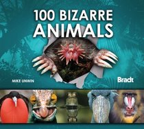 100 Bizarre Animals (Bradt Travel Guide)