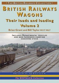 British Railways Wagons: Pt. 2: Their Loads and Loading (British Railways Collection)
