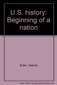 U.S. history: Beginning of a nation