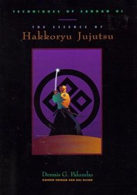 Techniques of sandan gi: The essence of Hakkoryu jujutsu