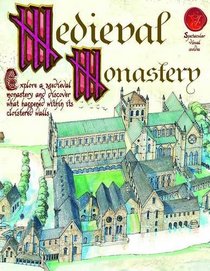 Medieval Monastery (Spectacular Visual Guides)
