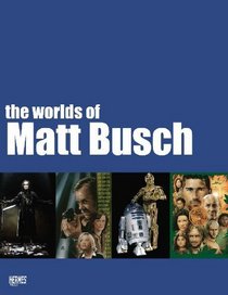 The Worlds Of Matt Busch