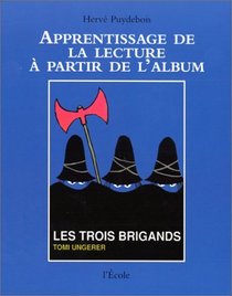 Apprentissage de la lecture  partir de l'album : Les Trois Brigands