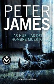 Las huellas del hombre muerto (Dead Man's Footsteps) (Roy Grace, Bk 4) (Spanish Edition)