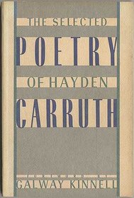The Selected Poetry of Hayden Carruth