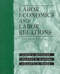 Labor Economics and Labor Relations (11th Edition)