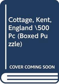 Cottage, Kent, England \500 Pc (Boxed Puzzle)