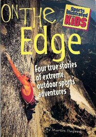 On The Edge (Sports Illustrated for Kids)
