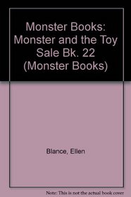 Monster Books: Monster and the Toy Sale Bk. 22 (Monster Books)