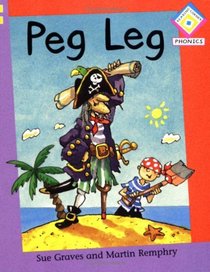 Peg Leg (Reading Corner Phonics)